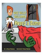 Wee Willy Williams: bump in the night