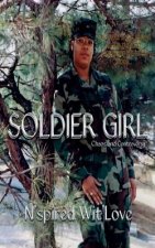 Soldier Girl: Chaos and Controversy