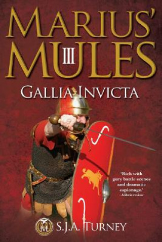 Marius' Mules III: Gallia Invicta