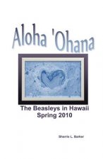 Aloha 'Ohana: The Beasleys in Hawaii
