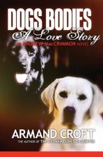 Dogs' Bodies: A Love Story