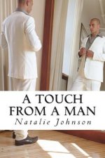 A Touch From A Man: Every Touch Isn't A Good Touch