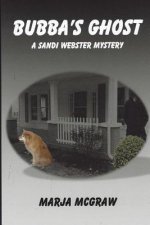 Bubba's Ghost: A Sandi Webster Mystery