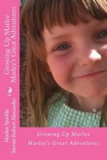 Growing Up Marley: Marlee's First 9 Years