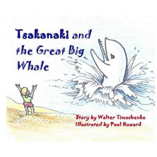 Tsakanaki and the Great Big Whale