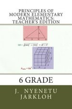 Principles of Modern Elementary Mathematics: Teacher's Edition: 6 Grade
