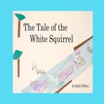 The Tale of the White Squirrel