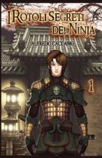 I Rotoli Segreti dei Ninja (Nuova Versione): Kazan e l'eredit? dei Taiyo