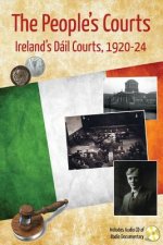The People's Courts: Ireland's Dáil Courts, 1920-24