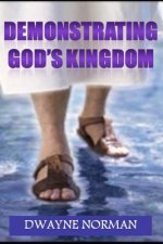 Demonstrating God's Kingdom: The Call of Every Believer