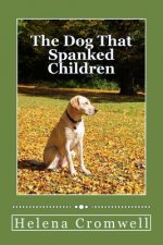 The Dog That Spanks Children