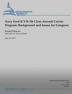 Navy Ford (CVN-78) Class Aircraft Carrier Program: Background and Issues for Congress