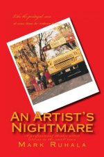 An Artist's Nightmare: A professional theatre artist returns to the small town