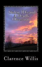 Stolen ID's and A Deadly Obsession