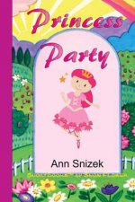 Princess Party: ShortBooks by Snow Flower