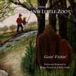 The Adventures of Big Doot and Little Zoot: Goin' Fishin'