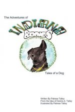 Indiana Bones: Tales of a Dog