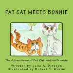 The Adventures of Fat Cat and his Friends: Fat Cat Meets Bonnie