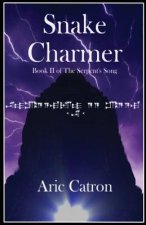 Snake Charmer: Book II of The Serpent's Song
