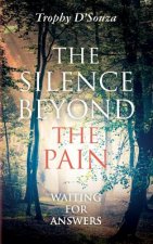 The Silence Beyond the Pain: Waiting for Answers