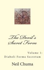 The Devil's Secret Form: Diaboli Forma Secretum