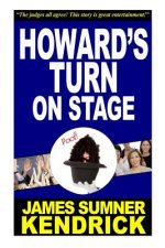 howard's turn on stage