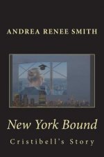 New York Bound: Cristibell's Story