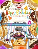 Crusty Cupcake's Happy Birthday: Friendships Last Forever
