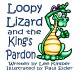 Loopy Lizard and the King's Pardon