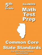 Illinois 5th Grade Math Test Prep: Common Core Learning Standards