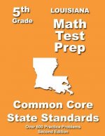 Louisiana 5th Grade Math Test Prep: Common Core Learning Standards
