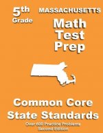 Massachusetts 5th Grade Math Test Prep: Common Core Learning Standards