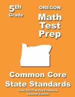 Oregon 5th Grade Math Test Prep: Common Core Learning Standards