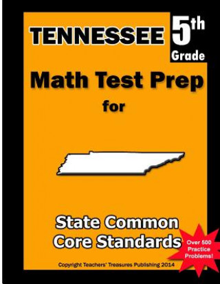 Tennessee 5th Grade Math Test Prep: Common Core Learning Standards