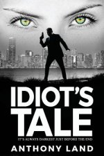 Idiot's Tale