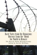 Dark Tales from the Dungeons: Horrors from the 'Hood for Youth to Beware
