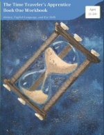 The Time Traveler's Apprentice Book One Workbook