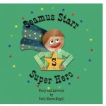 Seamus Starr.....Super Hero
