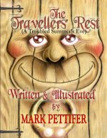 The Travellers' Rest: (A Troubled Summers' Eve)