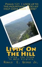 Livin' On The Hill: Living in Southern West Virgina