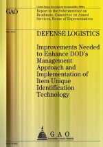 Defense Logistics: Improvements Needed to Enhance DOD's Management Approach and