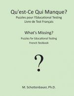 Qu'est-Ce Qui Manque? Puzzles pour l'Educational Testing: Livre de Test Français