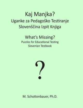 What's Missing? Puzzles for Educational Testing: Slovenian Testbook