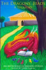 The Dragons' Beads: A Treasury