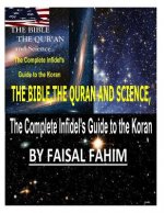 THE BIBLE, THE QURAN AND SCIENCE, The Complete Infidel's Guide to the Koran