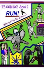 It's Coming Book 3 RUN!