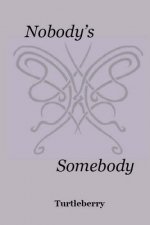 Nobody's Somebody