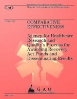 Comparative Effectiveness: Agency for Healthcare Research and Quality's Process for Awarding Recovery Act Funds and Disseminating Results