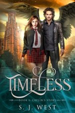 Timeless (Book One: Caylin's Story)