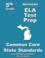Michigan 5th Grade ELA Test Prep: Common Core Learning Standards